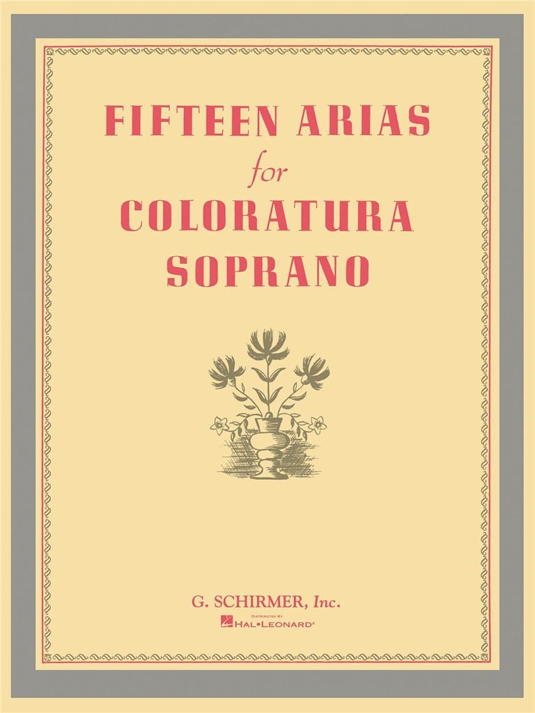 Fifteen Arias for Coloratura Soprano